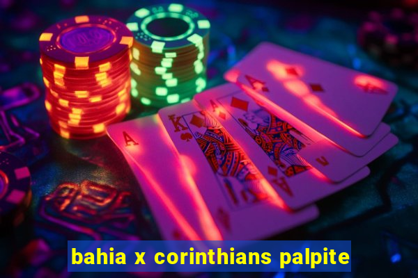 bahia x corinthians palpite